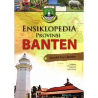 Image of ENSIKLOPEDIA PROVINSI BANTEN Jilid 1: Kondisi Alam Banten